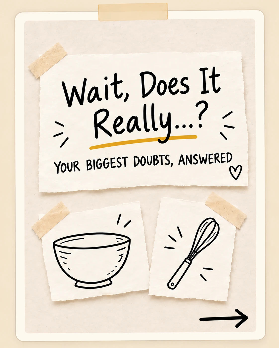 Wait, does it really? Your biggest doubts, answered.